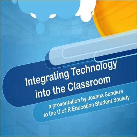 Integrating Technology Into the Classroom
