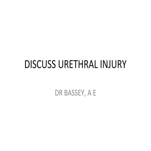 Urethral injury