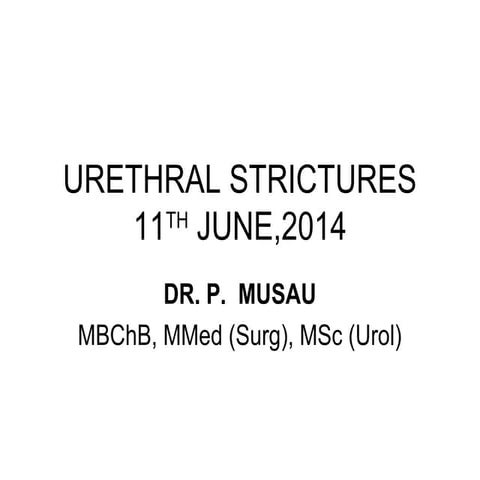 Urethral strictures