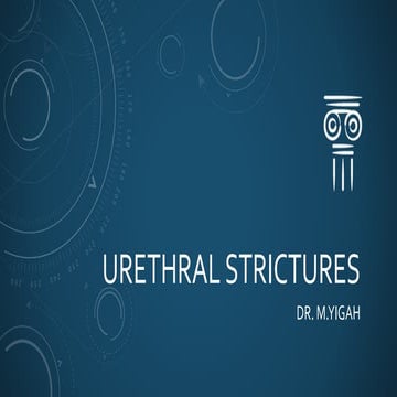 Urethral strictures