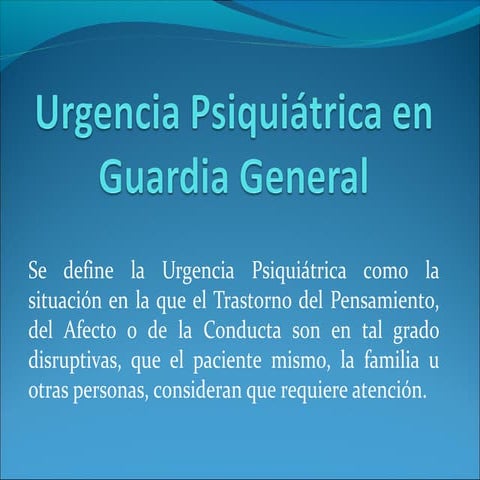 Urgencia psiquiátrica en guardia general 1