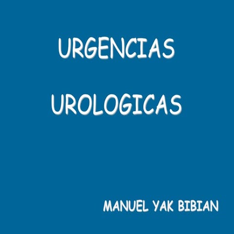 Sesión clínica: Urgencias urologicas.