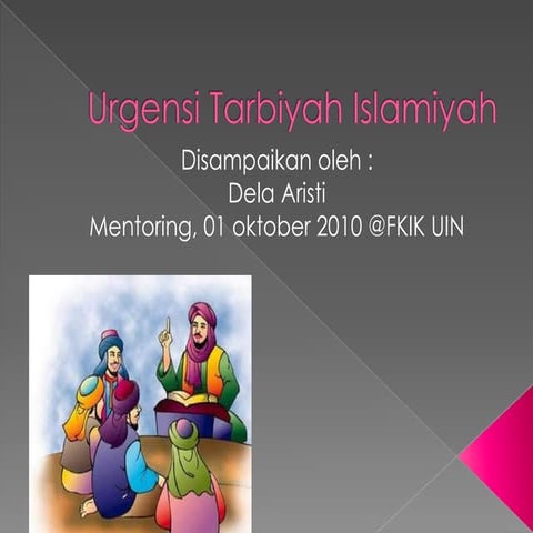 Urgensi tarbiyah islamiyah