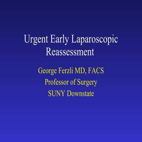 Urgent Early Laparoscopic Reassessment