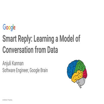 Anjuli Kannan, Software Engineer, Google at MLconf SF 2016