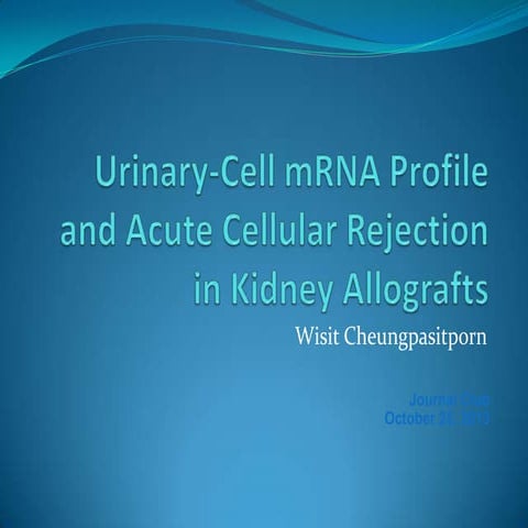 Journal Club- Urinary cell mRNA profile and acute cellular rejection 