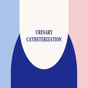 URINARY CATHETERIZATION. Urinary catheterization is a routine but invasive procedure that requires strict adherence to sterile technique to minimize the risk of infection.