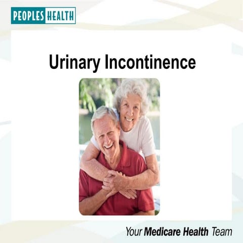 Urinary incontinence presentation people's health 10 10