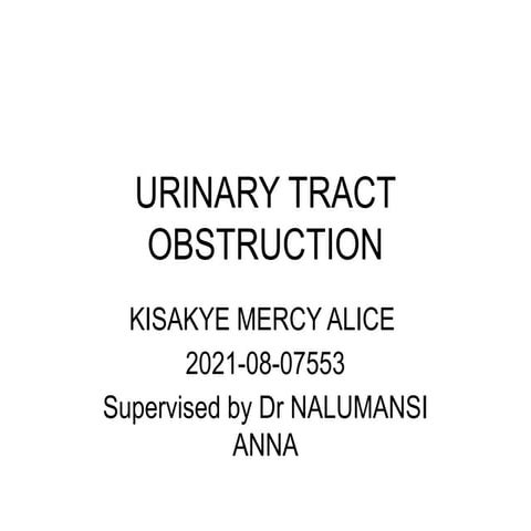 URINARY TRACT OBSTRUCTION in the kidney of a human being.pptx