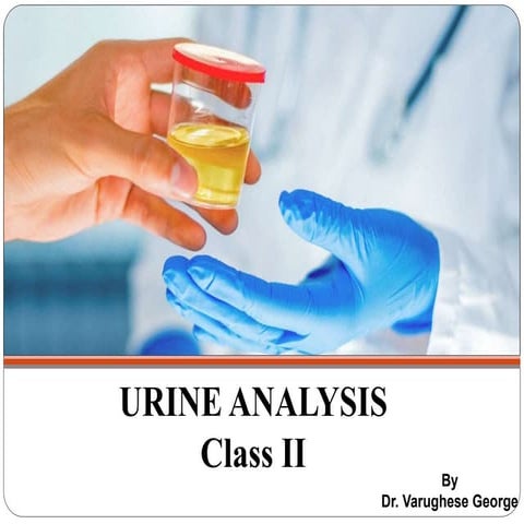 Urine analysis   Class II