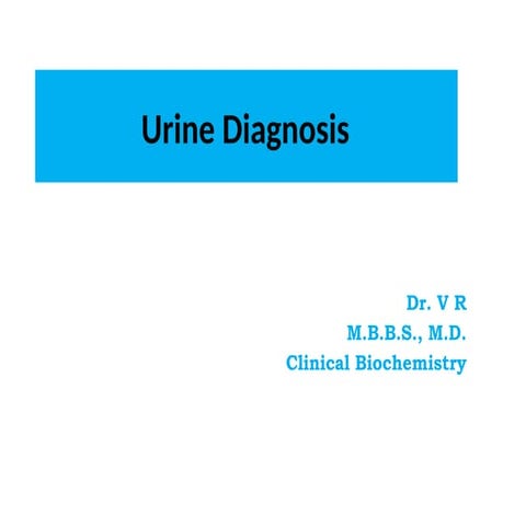 Biochemical routine urine analysis: an overview.pptx