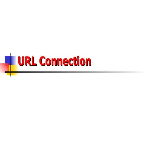 Url Connection | PPT