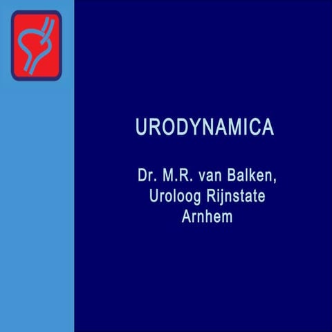 Urodynamisch onderzoek | PPT