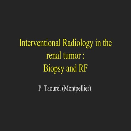 Urology gynecology ri renal tumor p taourel