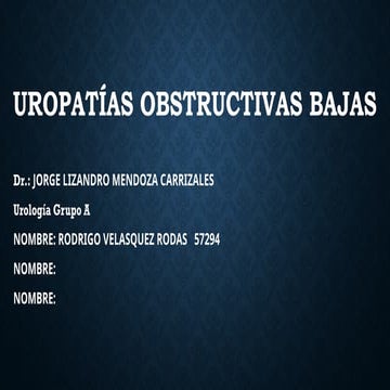 Uropatias_Obstructivas_jjjBajas (2).pptx