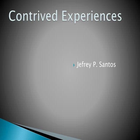 Jefrey Santos Contrived Experiences