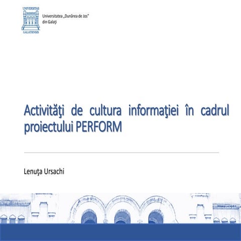 Activitati de cultura informatiei in cadrul proiectului PERFORM