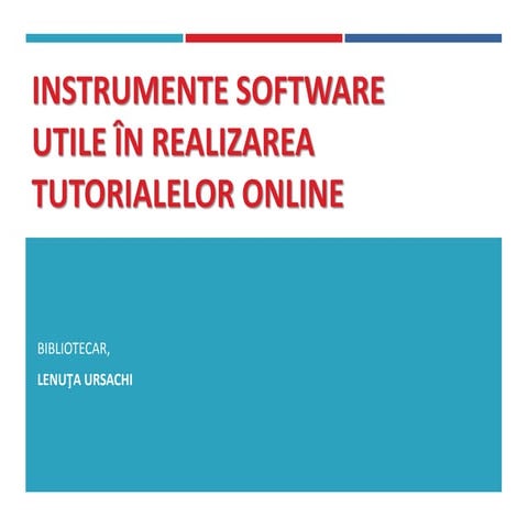 Instrumente software utile in realizarea tutorialelor online