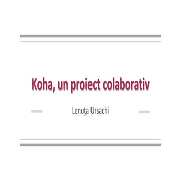Koha, un proiect colaborativ viabil