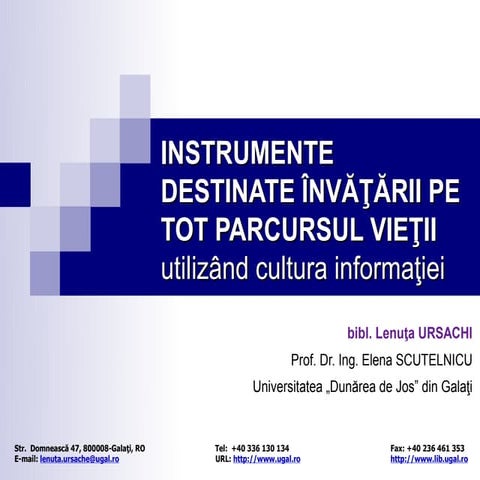 Instrumente destinate invatarii pe tot parcursul vietii utilizand cultura inf...