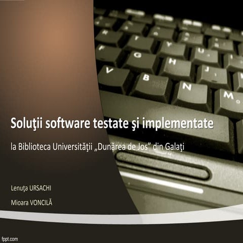 Solutii software testate si implementate la BUDJG