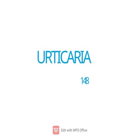 Comprehensive Overview of Urticaria: Types, Causes, and Treatments | PPTX