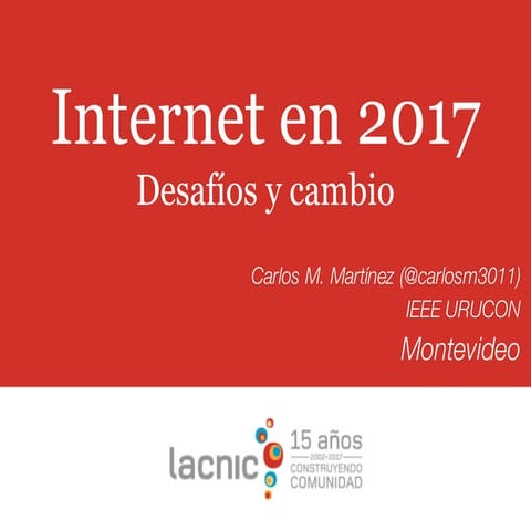 Evolución de Protocolos de Internet 2017