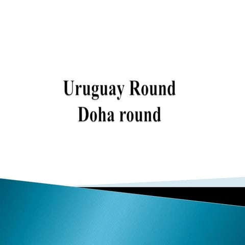 Uruguay round and doha round