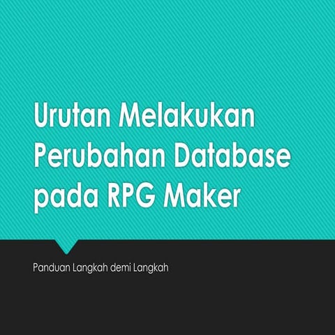 Urutan_Perubahan_Database_RPG_Maker.pptx