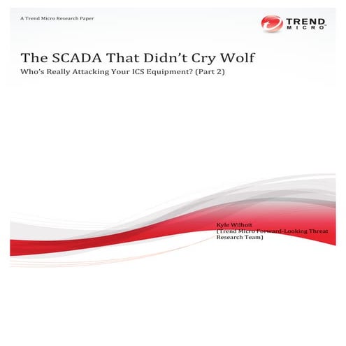 The SCADA That Didn't Cry Wolf - Kyle Wilhoit