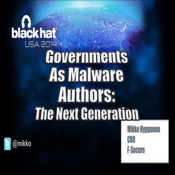 Governments As Malware Authors - Mikko Hypponen at Black Hat 2014