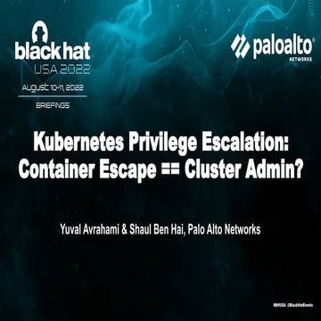 US-22-Avrahami-Kubernetes-Privilege-Escalation-Container-Escape-Cluster-Admin...