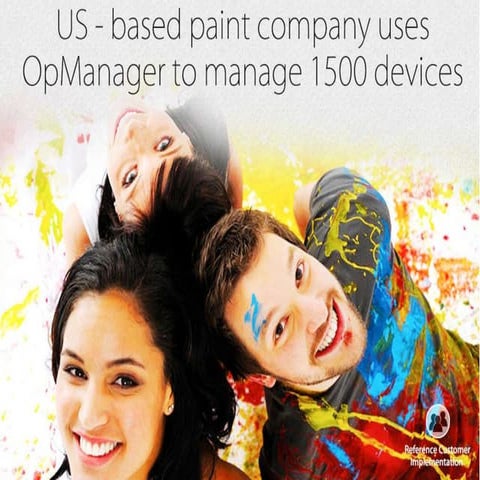 US-based Paint Company uses OpManager to manage 1500 devices