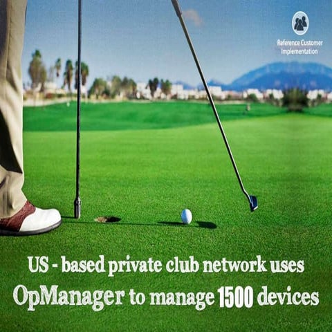 US-based Private Club Network uses OpManager to manage 1500 devices