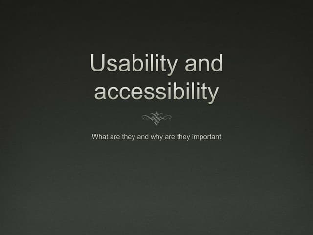 Usability and Accessibility