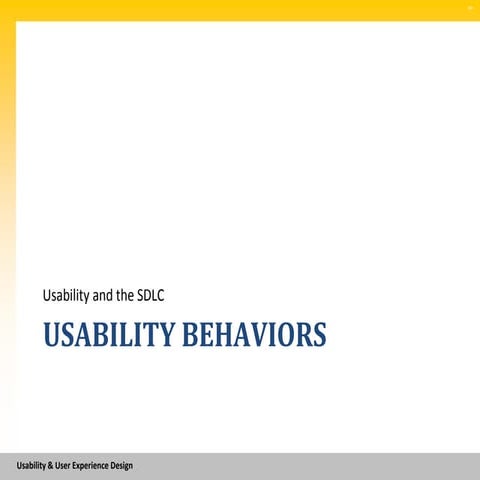 Usability behaviors: Usability and the SDLC