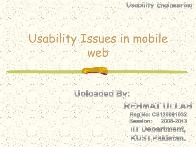 Usability engineering Usability issues in mobile web