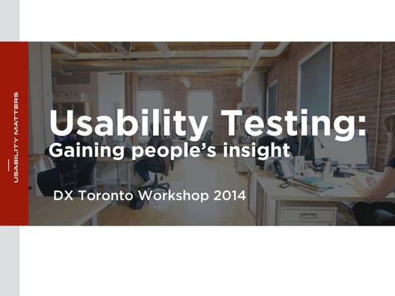 UsabilityMatters_Usability_Testing_Introduction_Workshop