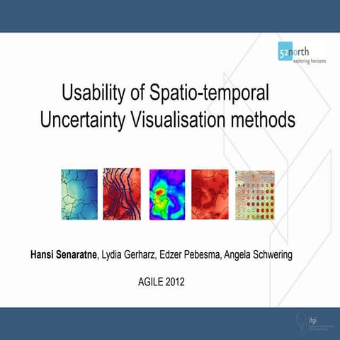 Usability of spatio temporal uncertainty visualisation methods