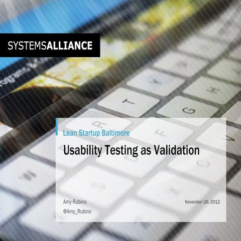 2012-11-26: Usability Testing As Validation