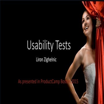 Usability tests - everything you need to know to start n less than 15 slides