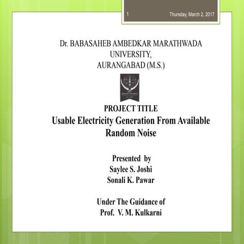 Usable electricity generation from the random noise