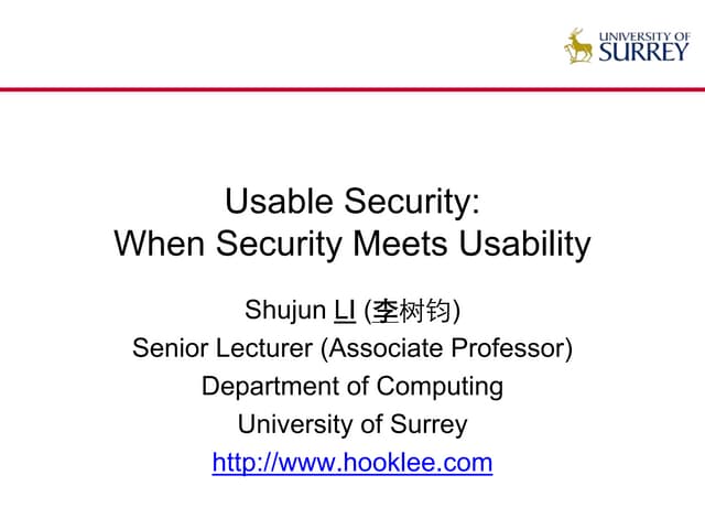 Usable Security: When Security Meets Usability