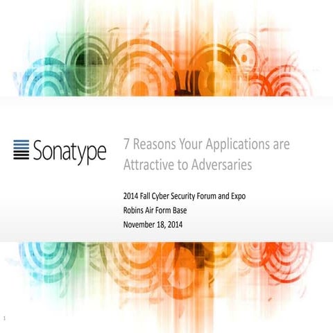 7 Reasons Your Applications are Attractive to Adversaries