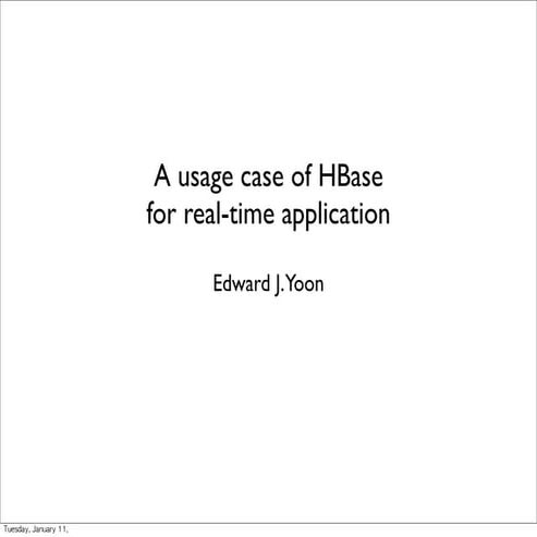Usage case of HBase for real-time application