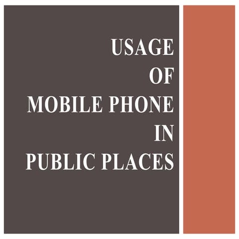 Usage of mobile phone in public places
