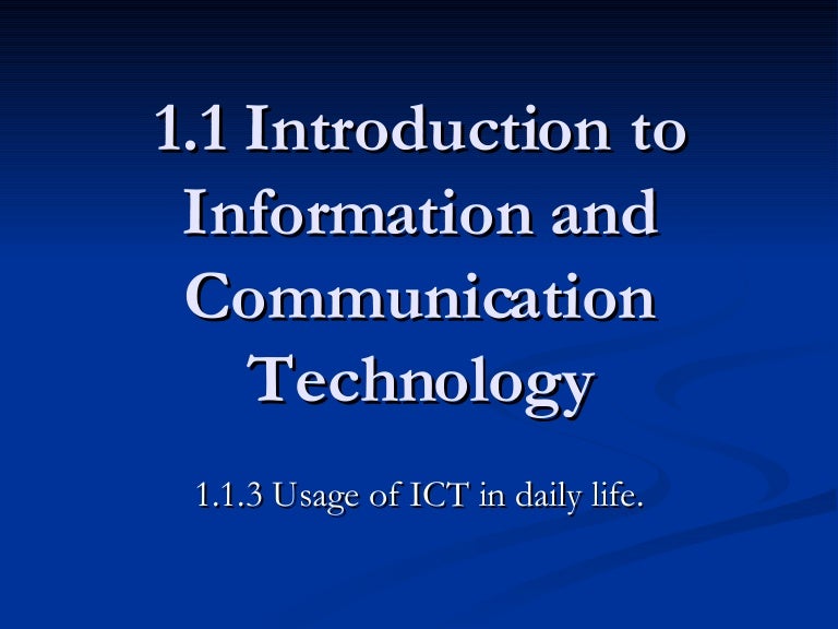 Usage Of Ict In Every Day Life