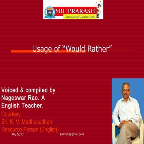 Usage of would rather.