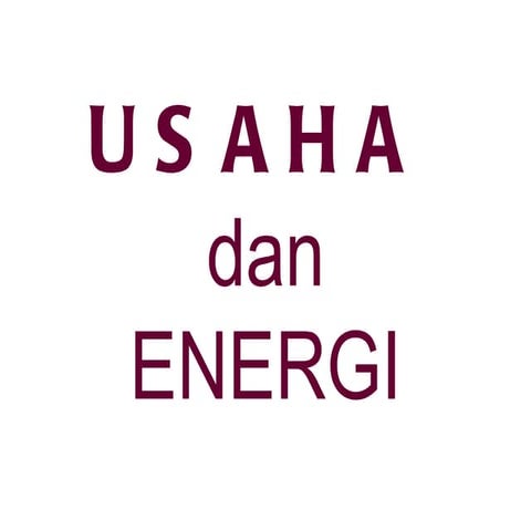 Usaha dan energi