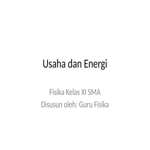 Usaha_dan_Energi_Kelas_XI.pptx lengkap dengan contoh soal